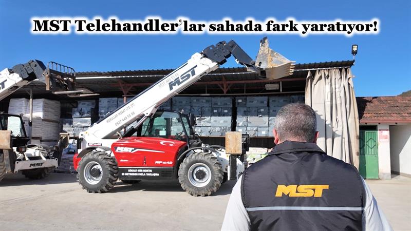 MST TELEHANDLER’LAR SAHADA FARK YARATIYOR