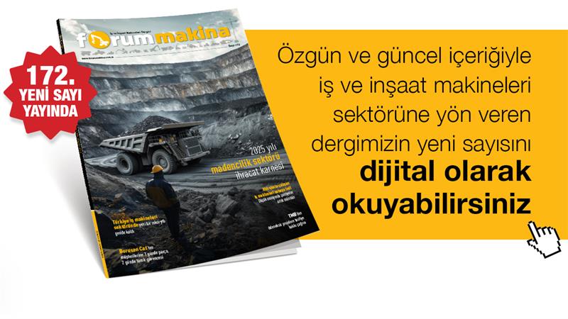 FORUM MAKİNA DERGİSİ YENİ SAYISI DİJİTAL OLARAK DA YAYINDA