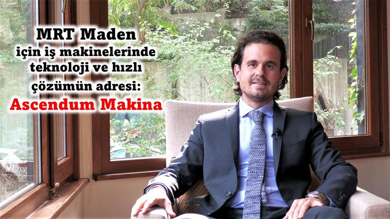 İş Makinası - MRT Maden için teknoloji ve hızlı çözümün adresi Ascendum Makina