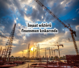 İş Makinası - İNŞAAT SEKTÖRÜ FİNANSMAN KISKACINDA Forum Makina