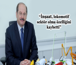 İş Makinası - İNŞAAT, LOKOMOTİF SEKTÖR OLMA ÖZELLİĞİNİ KAYBETTİ Forum Makina